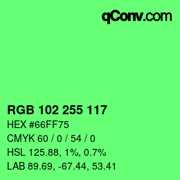 Color code: RGB 102 255 117 | qconv.com