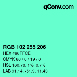 Color code: RGB 102 255 206 | qconv.com