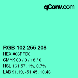 カラーコード: RGB 102 255 208 | qconv.com