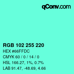 Color code: RGB 102 255 220 | qconv.com