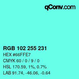 Color code: RGB 102 255 231 | qconv.com