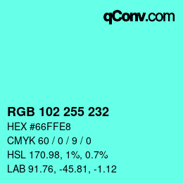 Color code: RGB 102 255 232 | qconv.com