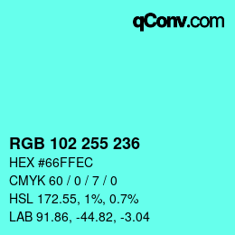 Color code: RGB 102 255 236 | qconv.com