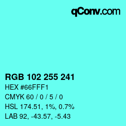 Color code: RGB 102 255 241 | qconv.com