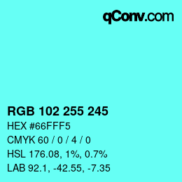 Color code: RGB 102 255 245 | qconv.com