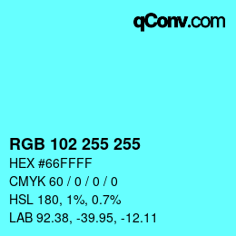 Color code: RGB 102 255 255 | qconv.com