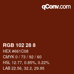 カラーコード: RGB 102 28 8 | qconv.com