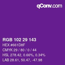 カラーコード: RGB 102 29 143 | qconv.com