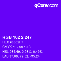 Color code: RGB 102 2 247 | qconv.com