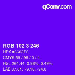 Color code: RGB 102 3 246 | qconv.com