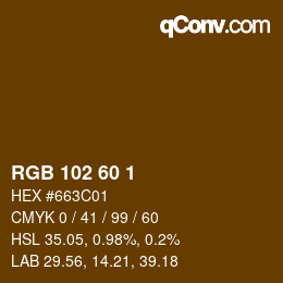 カラーコード: RGB 102 60 1 | qconv.com