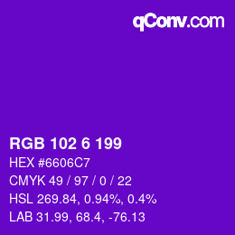 Color code: RGB 102 6 199 | qconv.com