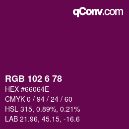 カラーコード: RGB 102 6 78 | qconv.com