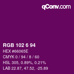 カラーコード: RGB 102 6 94 | qconv.com