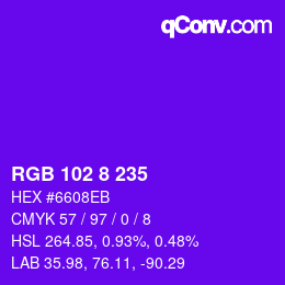 カラーコード: RGB 102 8 235 | qconv.com