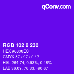 Color code: RGB 102 8 236 | qconv.com