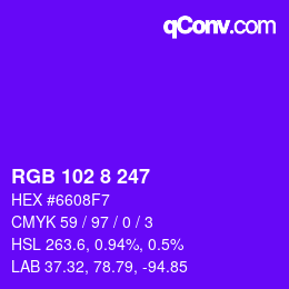 颜色代码: RGB 102 8 247 | qconv.com