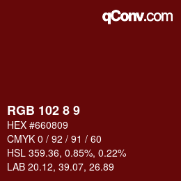 Color code: RGB 102 8 9 | qconv.com