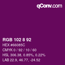 Color code: RGB 102 8 92 | qconv.com