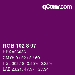 Farbcode: RGB 102 8 97 | qconv.com