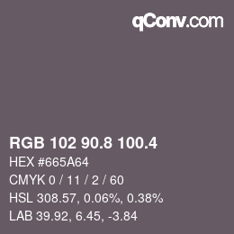 カラーコード: RGB 102 90.8 100.4 | qconv.com