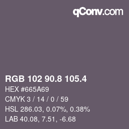 カラーコード: RGB 102 90.8 105.4 | qconv.com