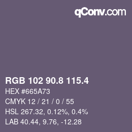 カラーコード: RGB 102 90.8 115.4 | qconv.com