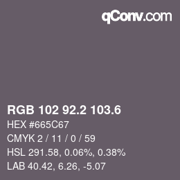 カラーコード: RGB 102 92.2 103.6 | qconv.com