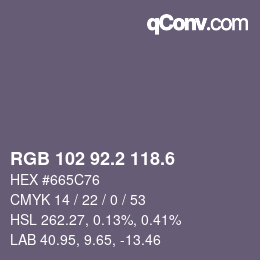 カラーコード: RGB 102 92.2 118.6 | qconv.com