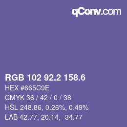 カラーコード: RGB 102 92.2 158.6 | qconv.com