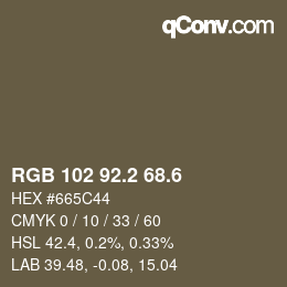 カラーコード: RGB 102 92.2 68.6 | qconv.com