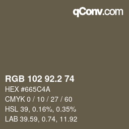 Color code: RGB 102 92.2 74 | qconv.com