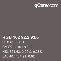 カラーコード: RGB 102 92.2 93.6 | qconv.com