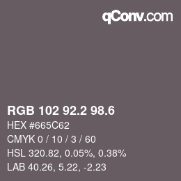 カラーコード: RGB 102 92.2 98.6 | qconv.com