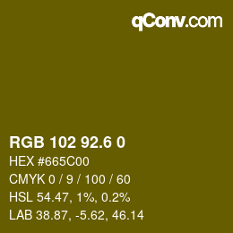 カラーコード: RGB 102 92.6 0 | qconv.com