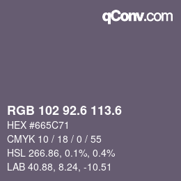 カラーコード: RGB 102 92.6 113.6 | qconv.com