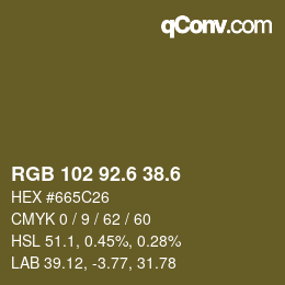 カラーコード: RGB 102 92.6 38.6 | qconv.com