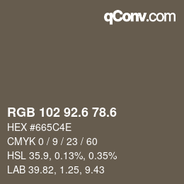 カラーコード: RGB 102 92.6 78.6 | qconv.com