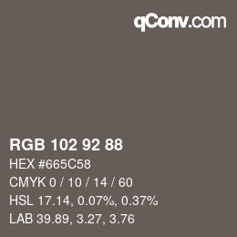 カラーコード: RGB 102 92 88 | qconv.com
