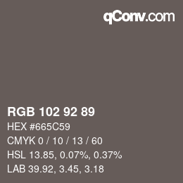 Color code: RGB 102 92 89 | qconv.com