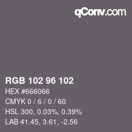 Color code: RGB 102 96 102 | qconv.com