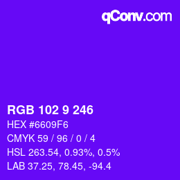 Color code: RGB 102 9 246 | qconv.com