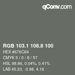 カラーコード: RGB 103.1 108.8 100 | qconv.com