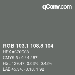 カラーコード: RGB 103.1 108.8 104 | qconv.com