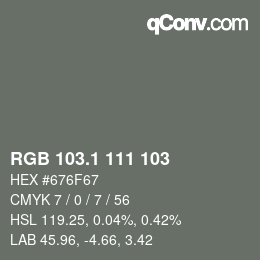 カラーコード: RGB 103.1 111 103 | qconv.com