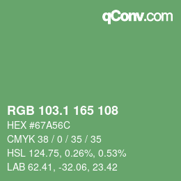 カラーコード: RGB 103.1 165 108 | qconv.com