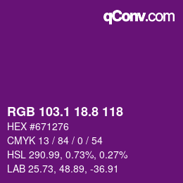 カラーコード: RGB 103.1 18.8 118 | qconv.com