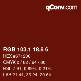 カラーコード: RGB 103.1 18.8 6 | qconv.com