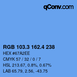 カラーコード: RGB 103.3 162.4 238 | qconv.com
