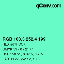 カラーコード: RGB 103.3 252.4 199 | qconv.com